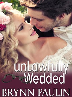 cover image of Unlawfully Wedded